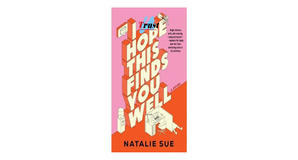 (Download Now) [PDF/BOOK] I Hope This Finds You Well by Natalie Sue Free Read - 