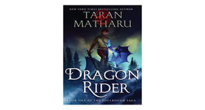 (Read) [EPUB\PDF] Dragon Rider (The Soulbound Saga, #1) by Taran Matharu Free Download - 