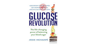 (Read) [PDF/BOOK] Glucose Revolution: The Life-Changing Power of Balancing Your Blood Sugar by Jessi - 