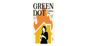 (How To Download) [PDF/BOOK] Green Dot by Madeleine Gray Free Download - 