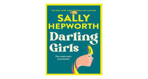 (Downloads) [EPUB\PDF] Darling Girls by Sally Hepworth Full Access - 