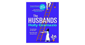 (How To Download) [PDF/EPUB] The Husbands by Holly Gramazio Full Access - 