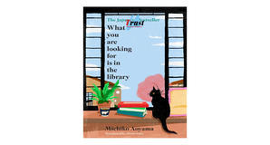 (Download Now) [PDF/EPUB] What You Are Looking For Is in the Library by Michiko Aoyama Full Page - 