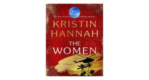 (How To Read) [PDF/BOOK] The Women by Kristin Hannah Full Page - 