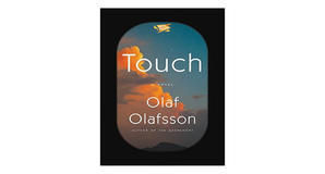 (How To Read) [PDF/BOOK] Touch by Olaf Olafsson Free Download - 