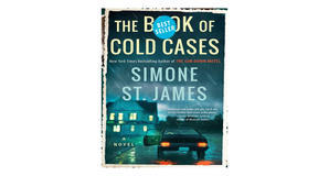 (Download Now) [PDF/KINDLE] The Book of Cold Cases by Simone St. James Full Page - 