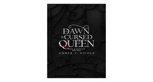 (Download Now) [PDF/KINDLE] The Dawn of the Cursed Queen (Gods & Monsters, #3) by Amber V. Nicole Fr - 