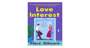 (How To Read) [PDF/EPUB] Love Interest by Clare Gilmore Full Page - 
