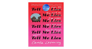 (How To Read) [PDF/KINDLE] Tell Me Lies by Carola Lovering Full Access - 