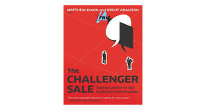 (Read) [PDF/KINDLE] The Challenger Sale: Taking Control of the Customer Conversation by Matthew Dixo - 