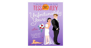 (Downloads) [PDF/BOOK] Unfortunately Yours  (A Vine Mess, #2) by Tessa Bailey Full Access - 