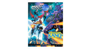(How To Read) [PDF/EPUB] MARVEL MULTIVERSE ROLE-PLAYING GAME: THE CATACLYSM OF KANG by Matt Forbeck  - 