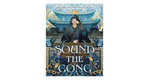 (Reads) [PDF/BOOK] Sound the Gong (Kingdom of Three, #2) by Joan He Free Read - 
