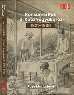 新刊：Konsumsi Roti di Kota Yogyakarta, 1921-1990  著者：Rose Mariadewi　インドネシア・ジョグジャカルタのパンの消費(.. - exblog ガドガド