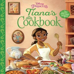 ebook read pdf Tiana's Cookbook [PDF] eBOOK Read - 