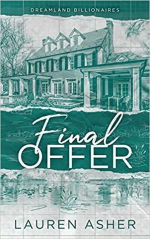 (How To Download) Final Offer (Dreamland Billionaires, #3) by Lauren Asher *Full Page - 