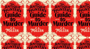 Read (PDF) Book The Antique Hunter's Guide to Murder by : (C.L.   Miller) - 