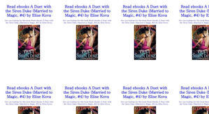 (Read) Download A Duet with the Siren Duke (Married to Magic, #4) by : (Elise Kova) - 