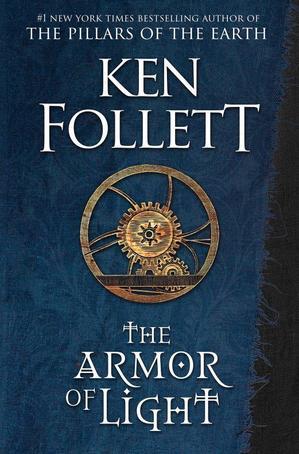 (Free To Read) The Armor of Light (Kingsbridge, #4) by Ken Follett *Full Access - 