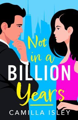 (Free To Download) Not in a Billion Years by Camilla Isley *Full Page - 