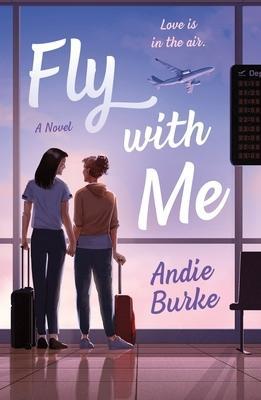 (Read It) Fly with Me by Andie Burke *Full Page - 