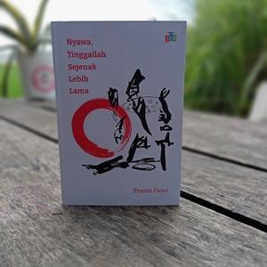 新刊：Nyawa, Tinggallah Sejenak Lebih Lama 著者：Pranita Dewi　詩集　インドネシア語 - exblog ガドガド