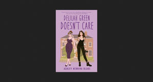 (Read Online) Delilah Green Doesn't Care (Bright Falls, #1) *eBooks - 