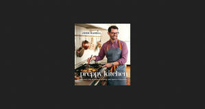 (Read Now) Preppy Kitchen: Recipes for Seasonal Dishes and Simple Pleasures (A Cookbook) *ePub - 