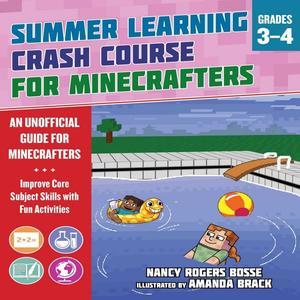 READ [PDF] Summer Learning Crash Course for Minecrafters Grades 3â€“4 Improve Core Subject Skills wi - 