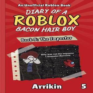 ebook read [pdf] The Impostor (Diary of a Bacon Hair Boy  Book 5) READ [PDF] - 
