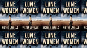 (Download) To Read Lone Women by : (Victor LaValle) - 