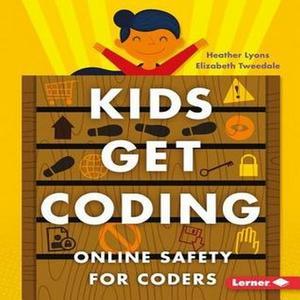 [PDF] eBOOK Read Online Safety for Coders (Kids Get Coding) [READ] - 