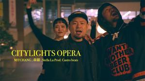 CITYLIGHTS OPERA / MITCHANG & 森羅 & Stella Lu Prod. Castro beats - 裏LUZ