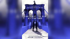 PDF Book Instant Read The First to Die at the End (They Both Die at the End, #2) - 