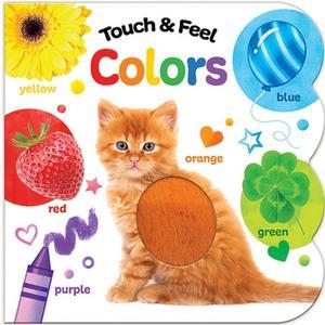 Read PDF Touch &amp; Feel Colors Baby &amp; Toddler Touch and Feel Sensory Board Book Read PDF - 