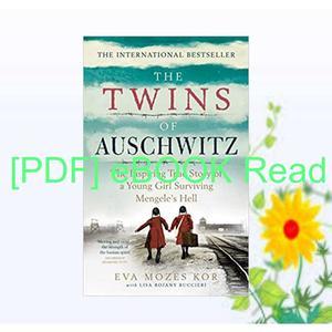 [read ebook] pdf ✅ Free [Download] [Epub]^^ The Twins of Auschwitz [PDF EBOOK] - 