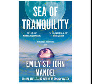 DOWNLOAD P.D.F Sea of Tranquility (Author Emily St. John Mandel) - 