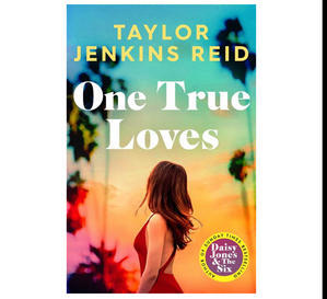 GET [PDF] Books One True Loves (Author Taylor Jenkins Reid) - 