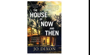 DOWNLOAD NOW The House of Now and Then (Author Jo Dixon) - 