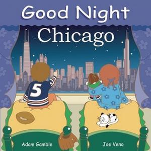 PDFREAD Good Night Chicago (Good Night Our World) READ [PDF] - 