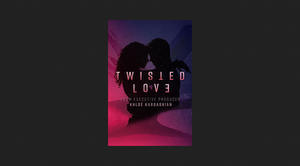 (Download Now) Twisted Love (Twisted, #1) *eBooks - 
