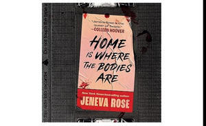 READ ONLINE Home Is Where the Bodies Are (Author Jeneva Rose) - 