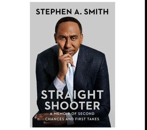Read Books Straight Shooter: A Memoir of Second Chances and First Takes (Author Stephen A. Smith) - 