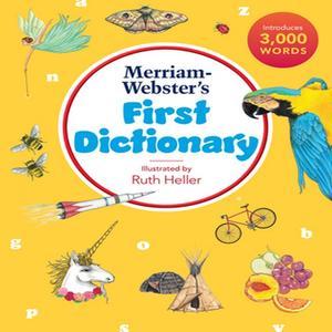PDF Merriam-Webster's First Dictionary  Newest Edition - Illustrations by Ruth Heller [ebook] read p - 