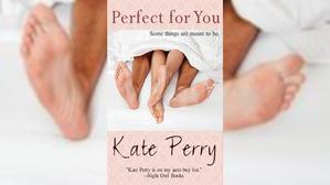 Download Books by Kate Perry , Title : Perfect for You (Laurel Heights, #1) - 
