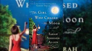 Download Books by Sarah Addison Allen , Title : The Girl Who Chased the Moon - 