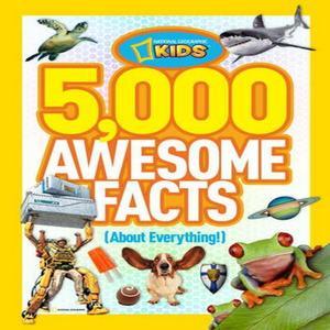[PDF] 5 000 Awesome Facts (About Everything!) [READ] - 