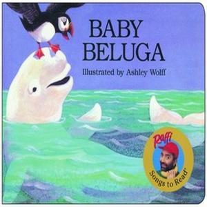 [PDF] eBOOK Read Baby Beluga (Raffi Songs to Read) READ [PDF] - 