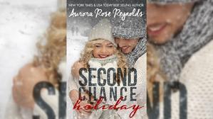 Get Books by Aurora Rose Reynolds , Title : Second Chance Holiday (Until, #4.5) - 