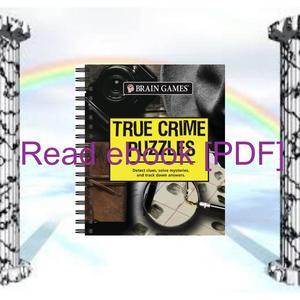 [READ] EBOOK ?? [Read] Brain Games - True Crime Puzzles [W O R D] - 